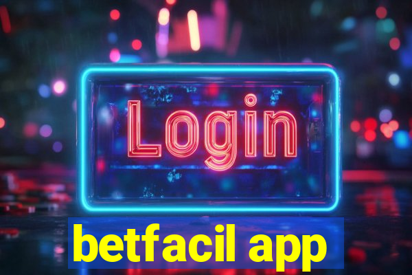 betfacil app